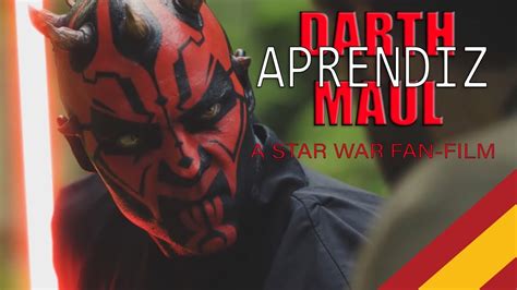 Darth Maul El Aprendiz A Star Wars Fan Film Doblaje Castellano Youtube