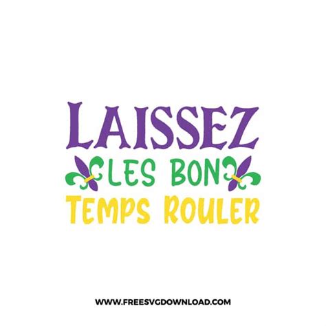 Laissez Les Bon Temps Rouler Svg Png Free Cut Files