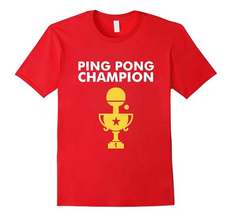 Ping Pong Champion T-Shirt for Table Tennis Champions