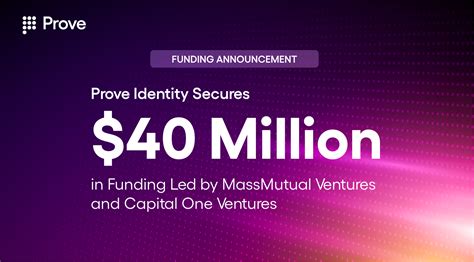 Prove Identity Secures 40 Million In Funding Led By Massmutual Ventures And Capital One Ventures