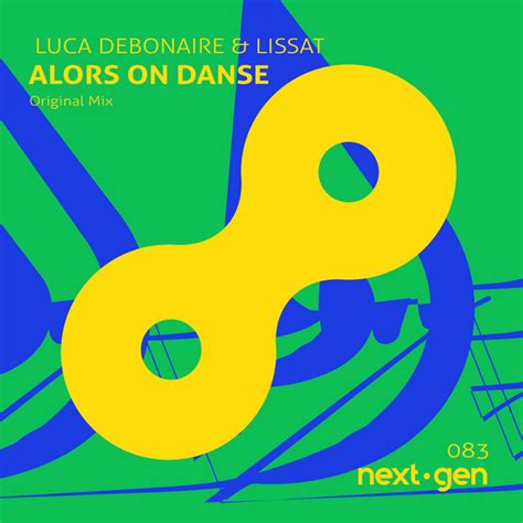 Alors On Danse Single By Luca Debonaire Spotify