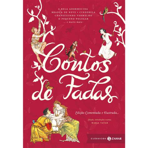 Contos de fadas edição comentada e ilustrada Clássicos Zahar em