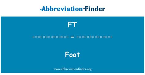 Significado de FT: Pie - Foot