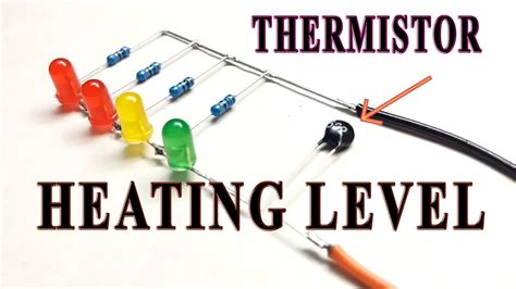 How To Make Heating Level Using Thermistor Ntc With Led Youtube