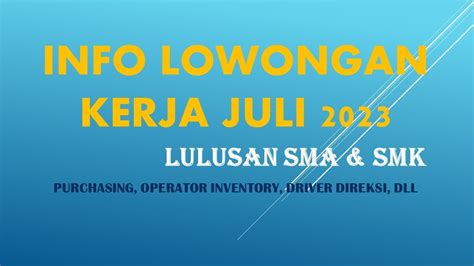 INFO LOWONGAN KERJA HARI INI LULUSAN SMA SMK JULI 2023 FINANCE