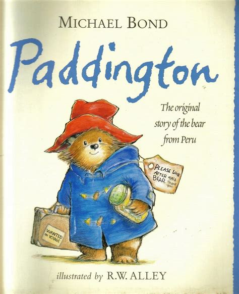 Paddington : The Original Story Of The Bear From Peru: MICHAEL BOND ...