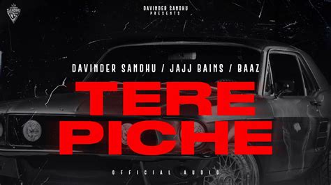 TERE PICHE Davinder Sandhu Jajj Bains Baaz New Punjabi Songs