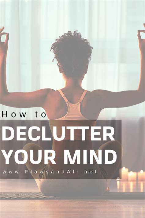 How To Declutter Your Mind Declutter Your Mind Mindfulness How To