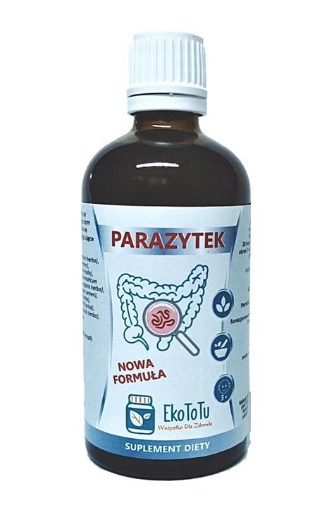 PARAZYTEK OCZYSZCZANIE ORGANIZMU PASOŻYTY 100 ml 13274999009 Allegro pl