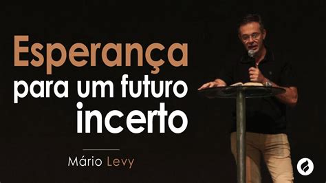 Esperança para um futuro incerto YouTube