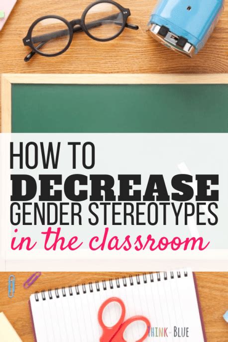 Teachers 20 Ways To Reduce Gender Bias At School Think Or Blue