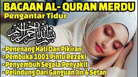 Ruqyah Tidur Nyenyak Hilangkan Stress Berlebihan Ayat Suci Alquran