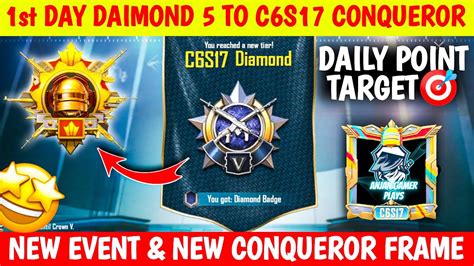 Day 1 Daimond 5 To C6S17 Conqueror Point Target Solo FPP TPP