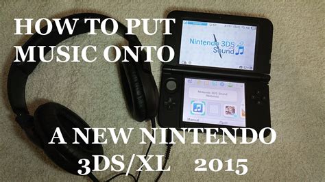 How To Put Music Onto Your Nintendo 3dsxl 2015 Youtube