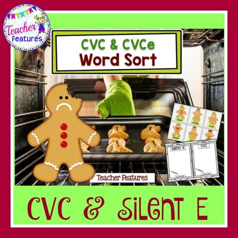 Cvc And Silent E Word Sort Gingerbread Man Holiday Center Teacher Features Word Sorts