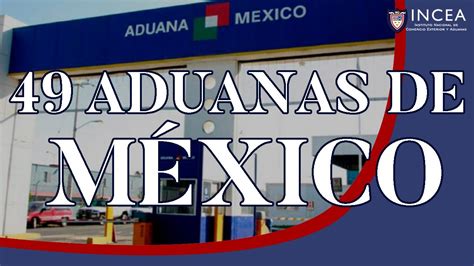 49 Aduanas de México Cuáles son las Más Importantes YouTube