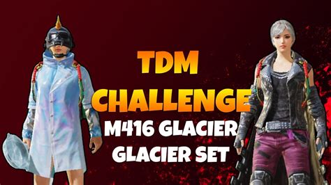 Tdm Challenge Match With M Glacier Max Uc Challenge Match