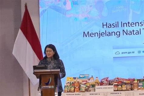 Jelang Nataru Bpom Temukan Produk Pangan Tak Sesuai Ketentuan Begini