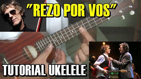 Como Tocar Rezo Por Vos Spinettacharly En Ukelele Tutorial Acordes