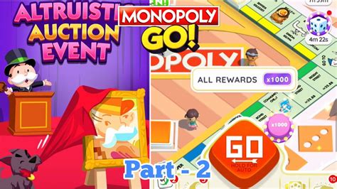 Monopoly Go Altruistic Auction Event X High Rolls Part Youtube