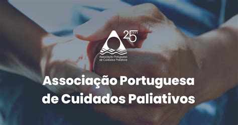 Cuidados Paliativos Apcp Associa O Portuguesa De Cuidados Paliativos