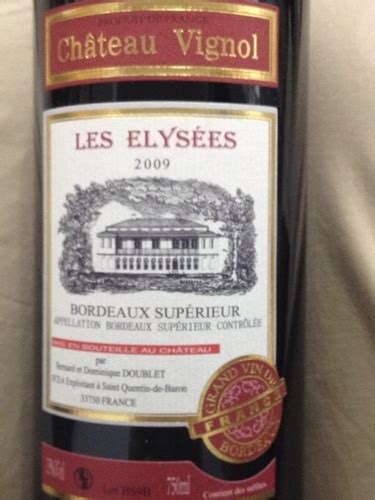 Château Vignol Les Elysées Bordeaux Superieur Vivino US