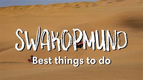 TOP 5 Adventure Activities in Swakopmund & Walvis Bay