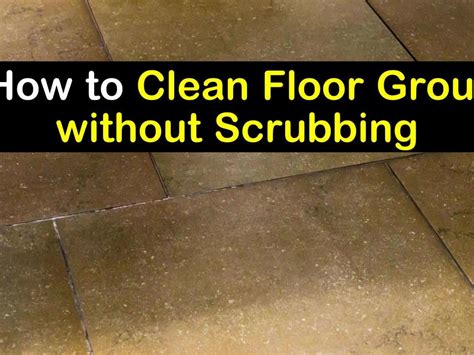 Best Way To Clean Kitchen Floor Tile Grout Things In The Kitchen