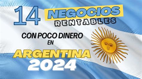 14 Ideas De NEGOCIOS Con Poco Dinero En ARGENTINA 2024 YouTube