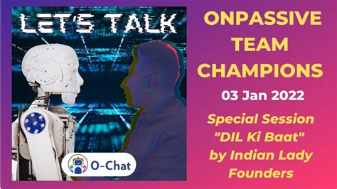 ONPASSIVE TEAM CHAMPIONS 03 JAN SPECIAL SESSION DIL KI BAAT BY