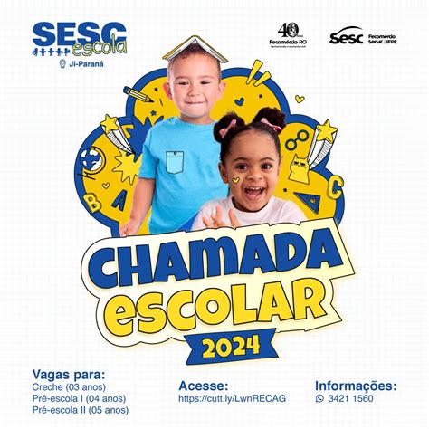 Sesc Escola Ji Paran Abre Chamada Escolar Blog