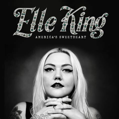 Elle King – America's Sweetheart Lyrics | Genius Lyrics