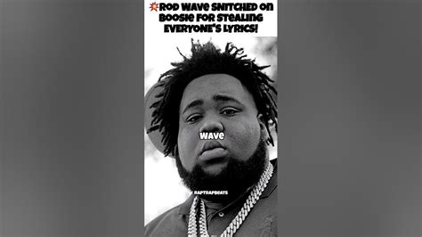 💥rod Wave Snitched On Boosie For Stealing Everyones Lyrics Youtube