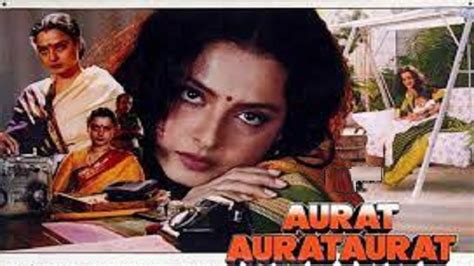 Aurat Aurat Aurat 1996 Hindi Movie Full Reviews And Best Facts Rekha