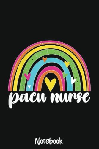 Pacu Nurse Post Anesthesia Care Unit Women Cute Rainbow Pacu Notebook