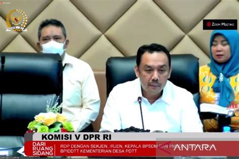 Komisi V Dpr Ri Minta Kemendes Pdtt Pacu Penyerapan Anggaran