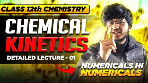 Chemical Kinetic Class 12th Chemistry Chapter 3 Chemical Kinetic For