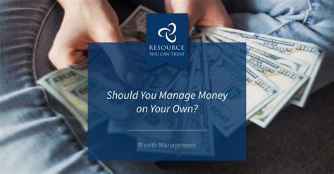 Should You Manage Money On Your Own — Chatterton And Associates