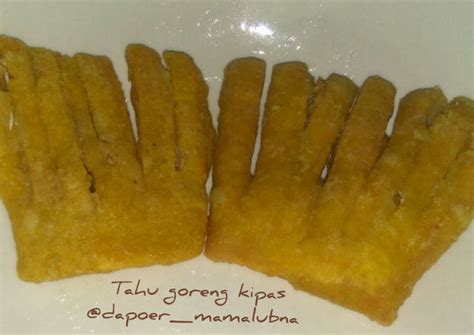 Resep Tahu Goreng Kipas Oleh Dapoermamalubna Cookpad