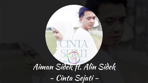 Aiman Sidek Ft Alin Sidek Cinta Sejati Lyrics Music Video YouTube