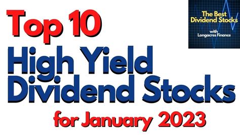 Top 10 Best High Yield Dividend Stocks For January 2023 Youtube