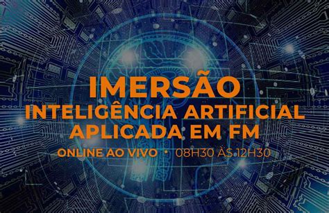 Imersão Inteligência Artificial aplicada em FM Cursos FS EDUCA