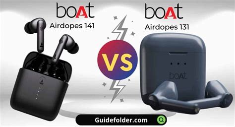 boAt Airdopes 141 vs 131 Comparison which is better?