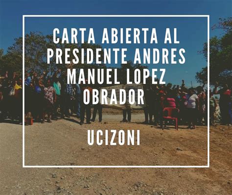 Carta Abierta Al Presidente Andres Manuel Lopez Obrador Ucizoni Federación Anarquista 🏴