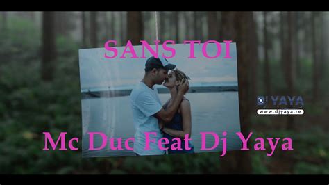 Mc Duc Feat Dj Yaya Sans Toi Mars 2016 Clip Officiel YouTube