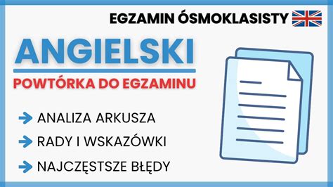 ANGIELSKI To warto zapamiętać przed egzaminem Egzamin Ósmoklasisty