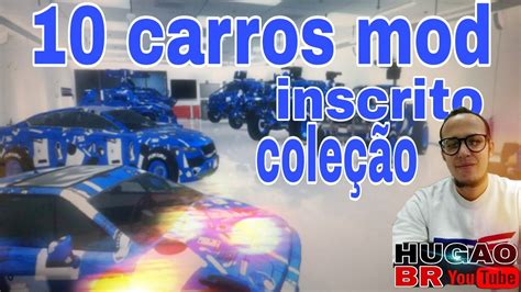 Gta Online Passando Carros Mod Para Inscrito Do Canal Youtube