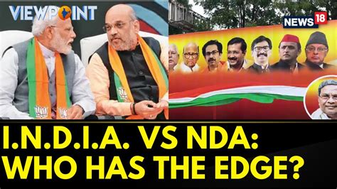 Opposition Parties Alliance Vs Nda Alliance I N D I A Vs Nda