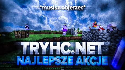 Tryhc Net Start Edycji Najlepsze Akcje Topka Umiera Zelaki