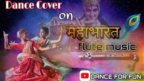 Dance Cover।। Mahabharat মহাভাৰত Flute Music ।। Dance Cover By